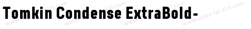 Tomkin Condense ExtraBold字体转换